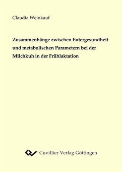 Cover Zusammenhänge zwischen Eutergesundheit und metabolischen Parametern bei der Milchkuh in der Frühlaktation (eBook, PDF)