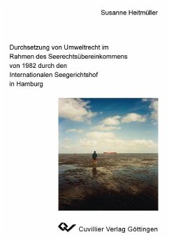Cover Durchsetzung von Umweltrecht im Rahmen des Seerechtsübereinkommens von 1982 durch den Inernationalen Seegerichtshof in Hamburg (eBook, PDF)