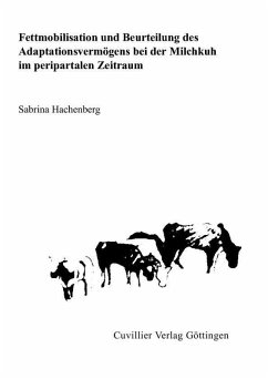 Cover Fettmobilisation und Beurteilung des Adaptationsvermögens bei der Milchkuh im peripartalen Zeitraum (eBook, PDF)