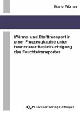 Wärme- und Stofftransport in einer Flugzeugkabine unter besonderer Berücksichtigung des Feuchtetransportes (eBook, PDF)