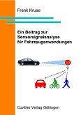 Ein Beitrag zur Sensorsignalanalyse für Fahrzeuganwendungen (eBook, PDF)
