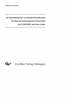 Cover Zur Begründung einer verstehenden Kunsttherapie im Sinne der hermeneutischen Wissenschaft von W.DILTHEY und seiner Schule (eBook, PDF)