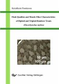 Flesh Qualities and Muscle Fiber Characteristics of Diploid and Triploid Rainbow Trouts (Oncorhynchus mykiss) (eBook, PDF)