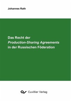 Das Recht der Production-Sharing Agreements in der Russischen Föderation (eBook, PDF)