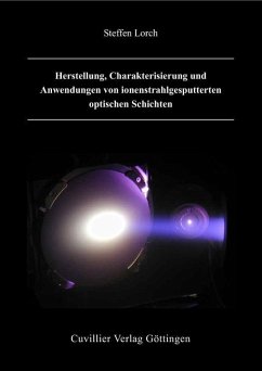 Cover Herstellung, Charakterisierung und Anwendung von ionenstrahlgesputterten optischen Schichten (eBook, PDF)