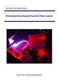 Praseodymium Doped Fluoride Fiber Lasers (eBook, PDF)