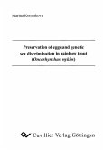 Preservation of eggs and genetic sex discrimination in rainbow trout (Oncorhynchus mykiss) (eBook, PDF)