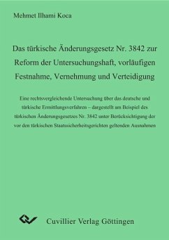 Cover Das türkische Änderungsgesetz Nr. 3842 zur Reform der Untersuchungshaft, vorläufigen Festnahme, Vernehmung und Verteidigung (eBook, PDF)