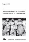 Thomaszyklen im 12. und 13. Jahrhundert in Frankreich (eBook, PDF)