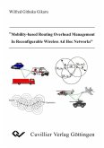 &quote;Mobility-based Routing Overhead Management In Reconfigurable Wireless Ad Hoc Networks (eBook, PDF)