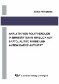 Analytik von Polyphenolen in Buntsäften im Hinblick auf Saftqualität, Farbe und antioxidative Aktivität (eBook, PDF)