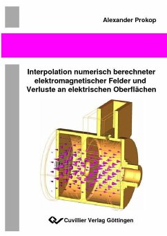 Interpolation numerisch berechneter elektromagnetischer Felder und Verluste an elektrischen Oberflächen (eBook, PDF)