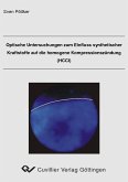 Optische Untersuchungen zum Einfluss synthetischer Kraftstoffe auf die homogene Kompressionszündung (HCCI) (eBook, PDF)