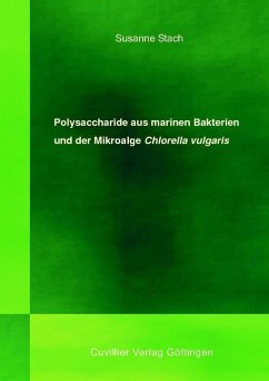 Cover Polysaccharide aus marinen Bakterien und der Mikroalge Chlorella vulgaris (eBook, PDF)
