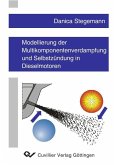 Modellierung der Multikomponentenverdampfung und Selbstzündung in Dieselmotoren (eBook, PDF)