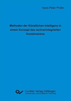 Methoden der Künstlichen Intelligenz in einem Konzept des rechnerintegrierten Konstruierens (eBook, PDF)