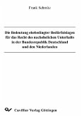 Die Bedeutung ehebedingter Bedürfnislagen für das Recht des nachehelichen Unterhalts in der Bundesrepublik Deutschland und den Niederlanden (eBook, PDF)