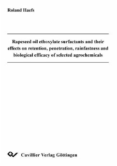 Cover Rapeseed oil ethoxylate surfactants and their effects on retention, penetration, rainfastness and biological efficacy of selected agrochemicals (eBook, PDF)