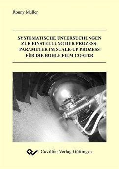 Cover Systematische Untersuchungen zur Einstellung der Prozessparameter im Scale-up Prozess für die Bohle Film Coater (eBook, PDF)