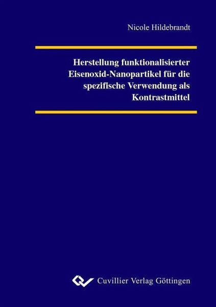 Herstellung funktionalisierter Eisenoxid-Nanopartikel für die spezifische Verwendung als Kontrastmittel (eBook, PDF)