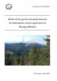 Models of tree growth and spatial structure for multi-species, uneven-aged forests in Durango (Mexico) (eBook, PDF)