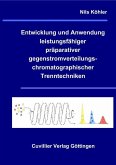 Entwicklung und Anwendung leistungsfähiger präparativer gegenstromverteilungschromatographischer Trenntechniken (eBook, PDF)