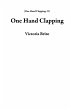 One Hand Clapping (eBook, ePUB) - Bild 1