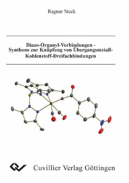 Diazo-Organyl-Verbindungen - Synthone zur Knüpfung von Übergangsmetall-Kohlenstoff-Dreifachbindungen (eBook, PDF) Diazo-Organyl-Verbindungen - Synthone zur Knüpfung von Übergangsmetall-Kohlenstoff-Dreifachbindungen (eBook, PDF)