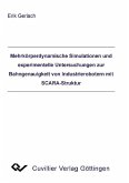 Mehrkörperdynamische Simulationen und experimentelle Untersuchungen zur Bahngenauigkeit von Industrierobotern mit SCARA-Struktur (eBook, PDF)