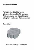 Periodische Strukturen im Mikrowellenbereich für planare Antennen und zur Modellierung integriert-optischer Komponenten (eBook, PDF)