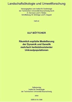 Räumlich explizite Modellierung der Dynamik und Genetik mehrfach herbizidresistenter Unkrautpopulationen (eBook, PDF)