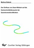 Der Einfluss von Dean-Wirbeln auf Die Deckschichtbildung bei der Querstrommikrofiltration (eBook, PDF)