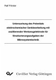 Untersuchung des Potentials elektrochemischer Senkbearbeitung mit oszillierender Werkzeugelektrode für Strukturierungsaufgaben der Mikrosystemtechnik (eBook, PDF)