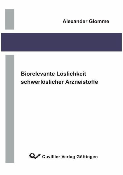 Biorelevante Löslichkeit schwerlöslicher Arzneistoffe (eBook, PDF)