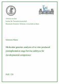 Molecular genetics analysis of in vitro produced preimplantation stage_Bovine embryos for developmental competence (eBook, PDF)