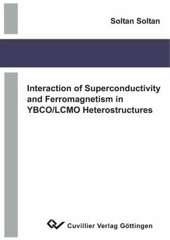 Interaction of Superconductivity and Ferromagnetism in YBCO/LCMO Heterostructures (eBook, PDF)