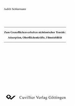 Zum Grenzflächenverhalten nichtionischer Tenside: Adsorption, Oberflächenkräfte, Filmstabilität (eBook, PDF)