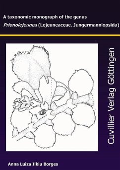 A taxonomic monograph of the genus Prionolejeunea (Lejeuneaceae, Jungermanniopsida) (eBook, PDF)
