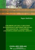 Chloroplast DNA variation in Indonesian dipterocarpaceae-phylogenetic, taxonomic, and population genetic aspects (eBook, PDF)