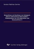 Biosynthese und Synthese von biologisch aktiven Anthrachinon-Naturstoffen Totalsynthese von (S)-Espicufolin und Kwanzochinon C (eBook, PDF)