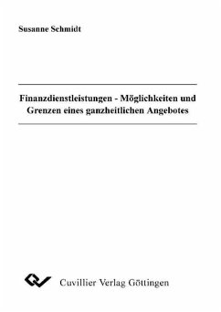 Cover Finanzdienstleistungen - Möglichkeiten und Grenzen eines ganzheitlichen Angebotes (eBook, PDF)