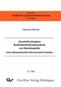 Cover Dauerhaft pfluglose Bodenbearbeitungssysteme und Betriebsgröße -eine pflanzenbaulich-ökonomische Analyse (eBook, PDF)