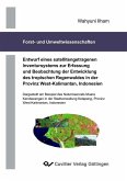 Entwurf eines satellitengetragenen Inventursystems zur Erfassung und Beobachtung der Entwícklung der tropischen Regenwaldes in der Provinz West-Kalimantan, Indonesien (eBook, PDF)