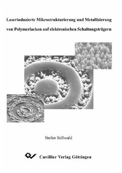 Laserinduzierte Mikrostrukturierung und Metallisierung von Polymerlacken auf elektronischen Schaltungsträgern (eBook, PDF)