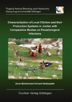 Cover Characterization of Local Chicken and their Production Systems in Jordan with Comparative Studies on Parasitological Infections (eBook, PDF)