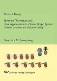 Spherical Techniques and their Applications in a Scene Graph System: Collision Detection and Occlusion Culling (eBook, PDF)