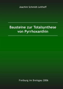 Bausteine zur Totalsynthese von Pyrrhoxanthin (eBook, PDF)