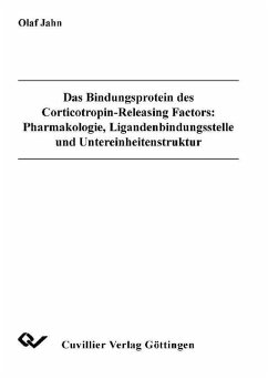 Cover Das Bindungsprotein des Corticotropin-Releasing Factors: Pharmakologie, Ligandenbindungsstelle und Untereinheitenstruktur (eBook, PDF)