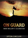 On Guard: Mark Mallory's Celebration (eBook, ePUB) On Guard: Mark Mallory's Celebration (eBook, ePUB)