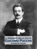 Il romanzo della vita di Giacomo Puccini (eBook, ePUB)